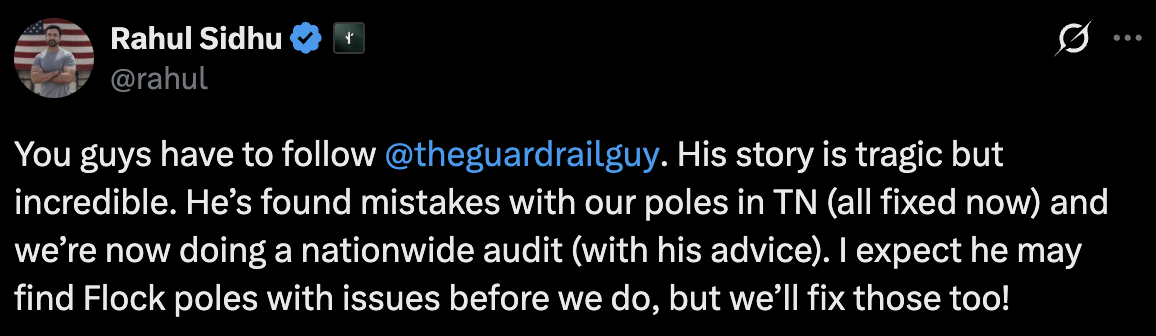 Tweet from Rahul Sidhu saying the Guardrail Guy found mistakes with Flock poles in Tennessee and that Flock expects he may find more before they do